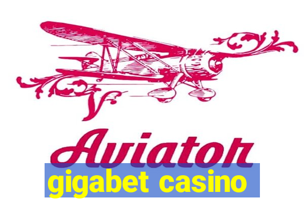 gigabet casino